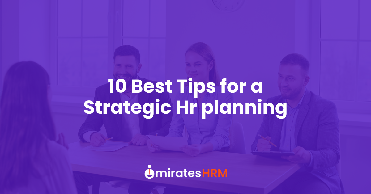 10 Best Tips for a Strategic Hr planning
