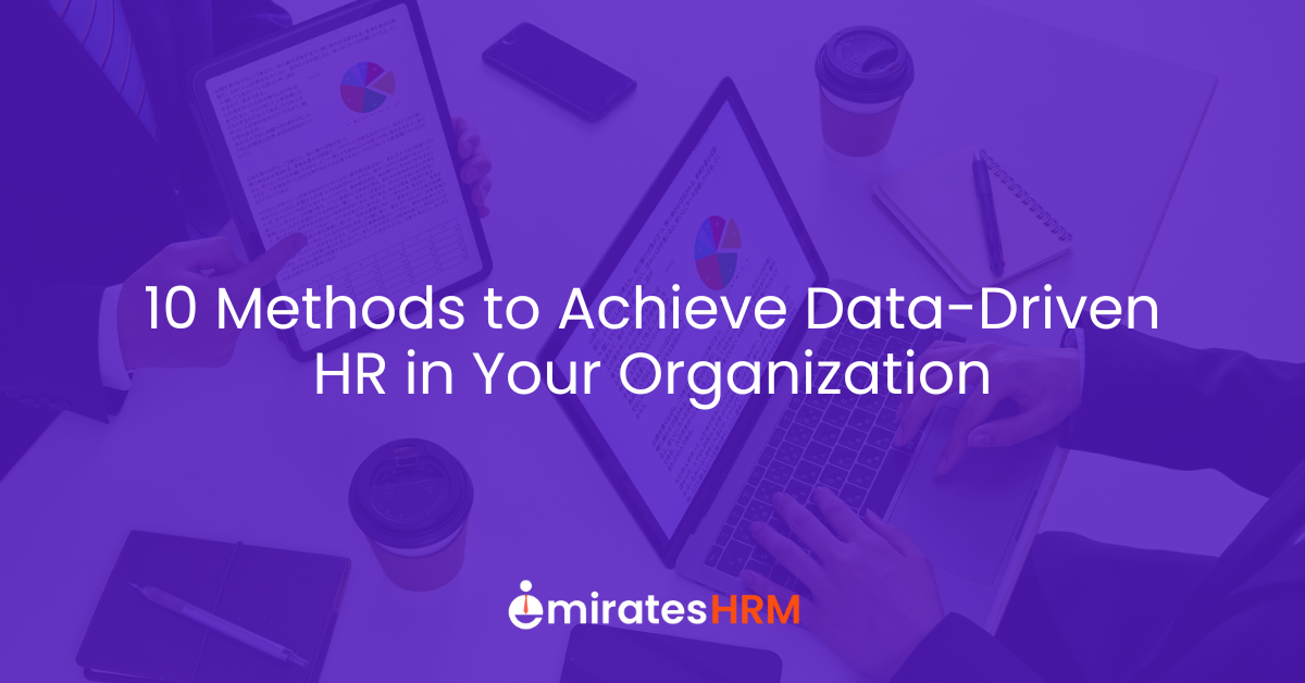 10 Methods to Achieve Data-Driven HR in Your Organization
