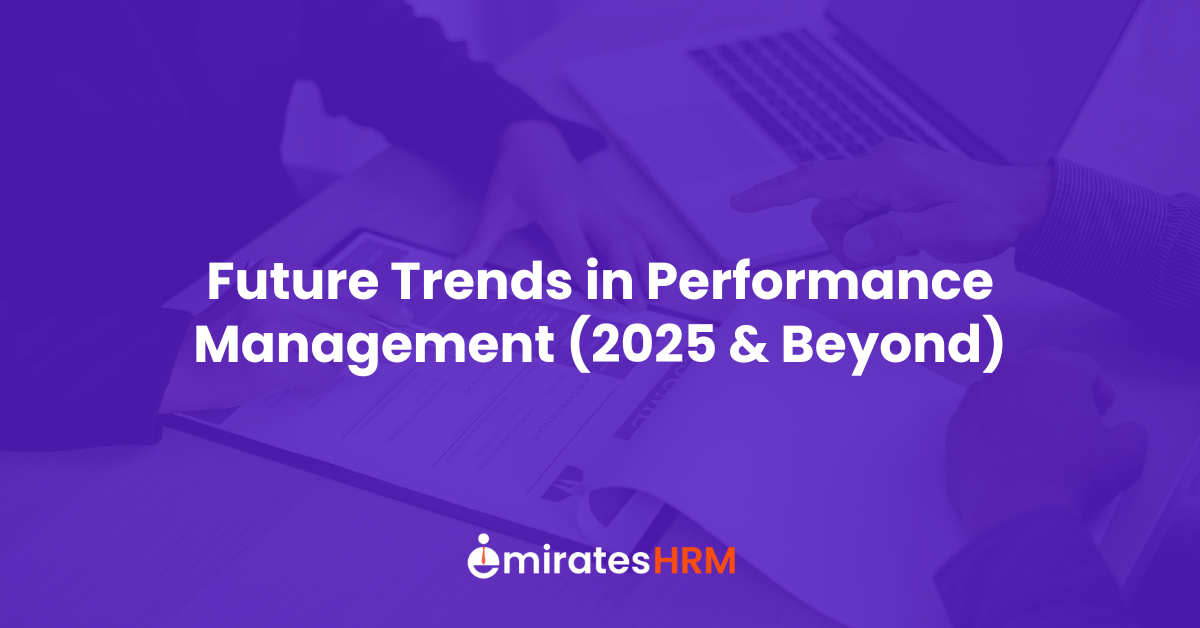 Future Trends in Performance Management (2025 &amp; beyond)