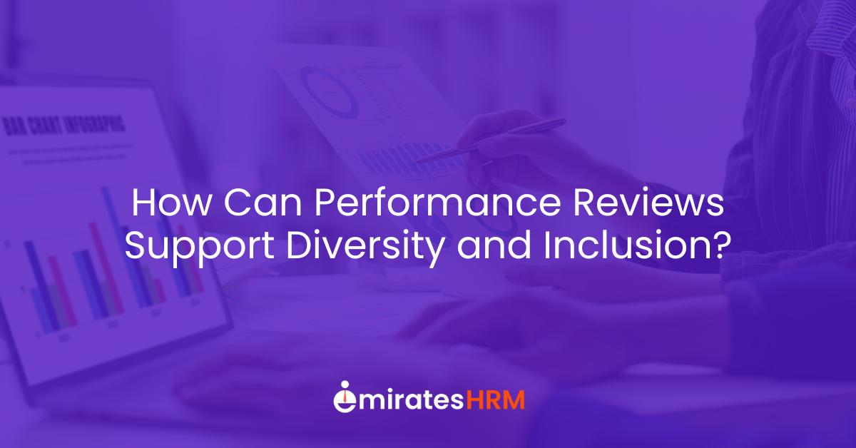 How Can Performance Reviews Support Diversity and Inclusion?