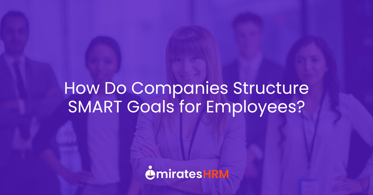 How Do Companies Structure SMART Goals for Employees?