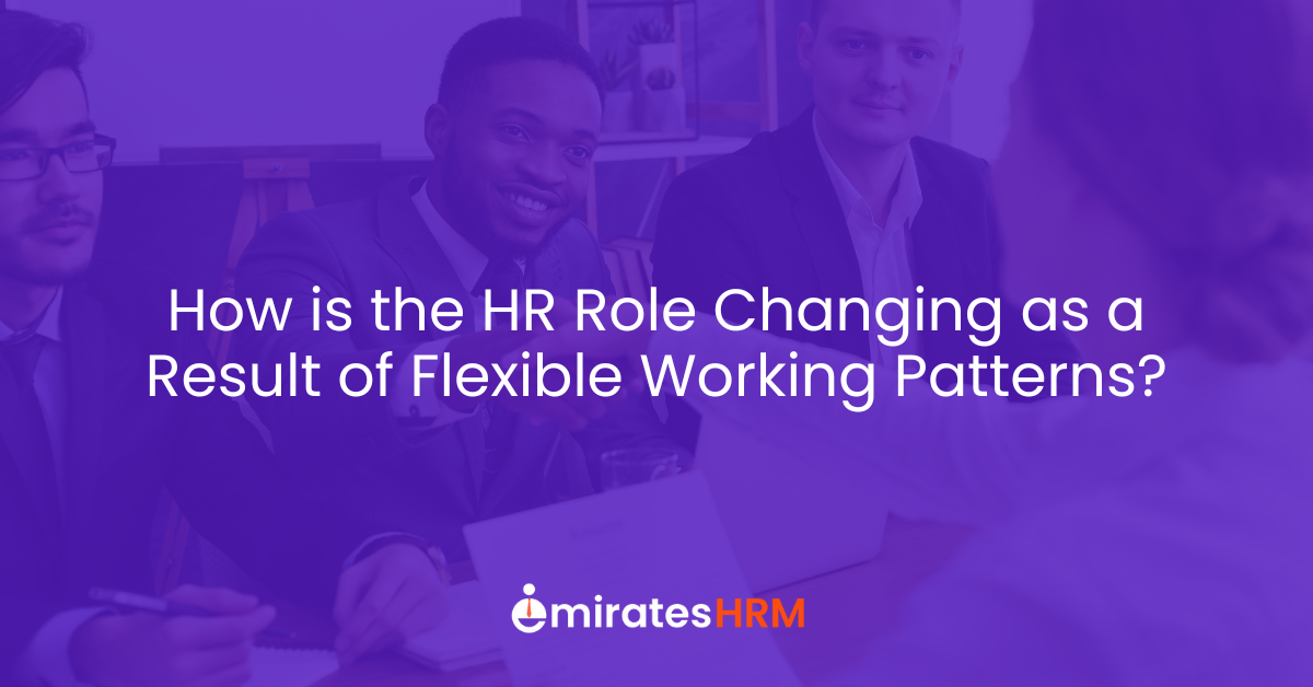 How is the HR Role Changing as a Result of Flexible Working Patterns?