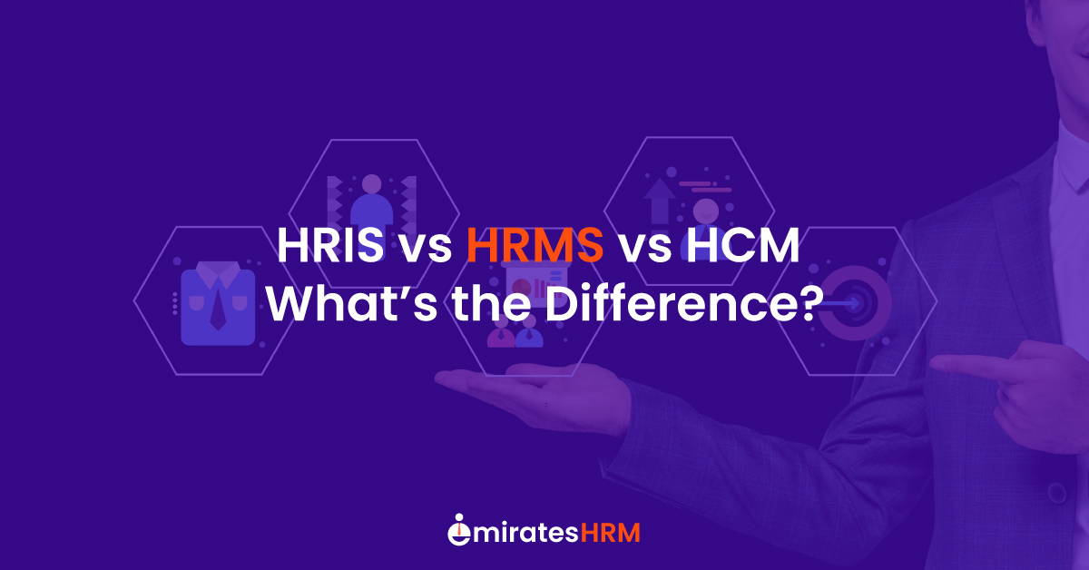 HRIS vs HRMS vs HCM: What’s the Difference?