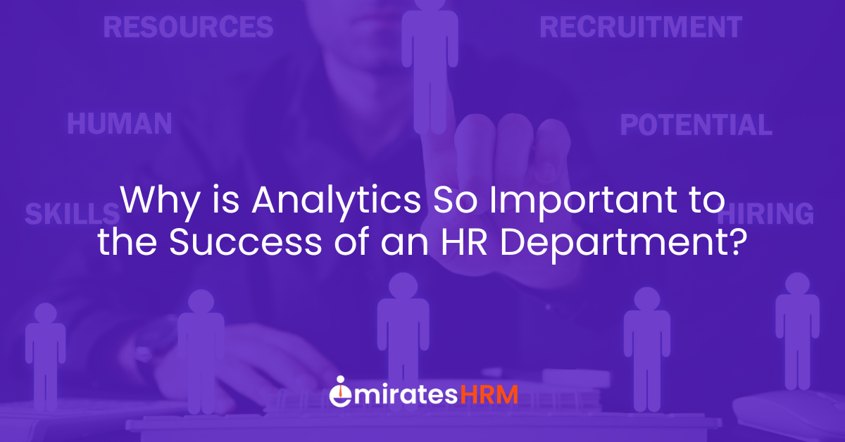 Why is Analytics So Important to the Success of an HR Department?