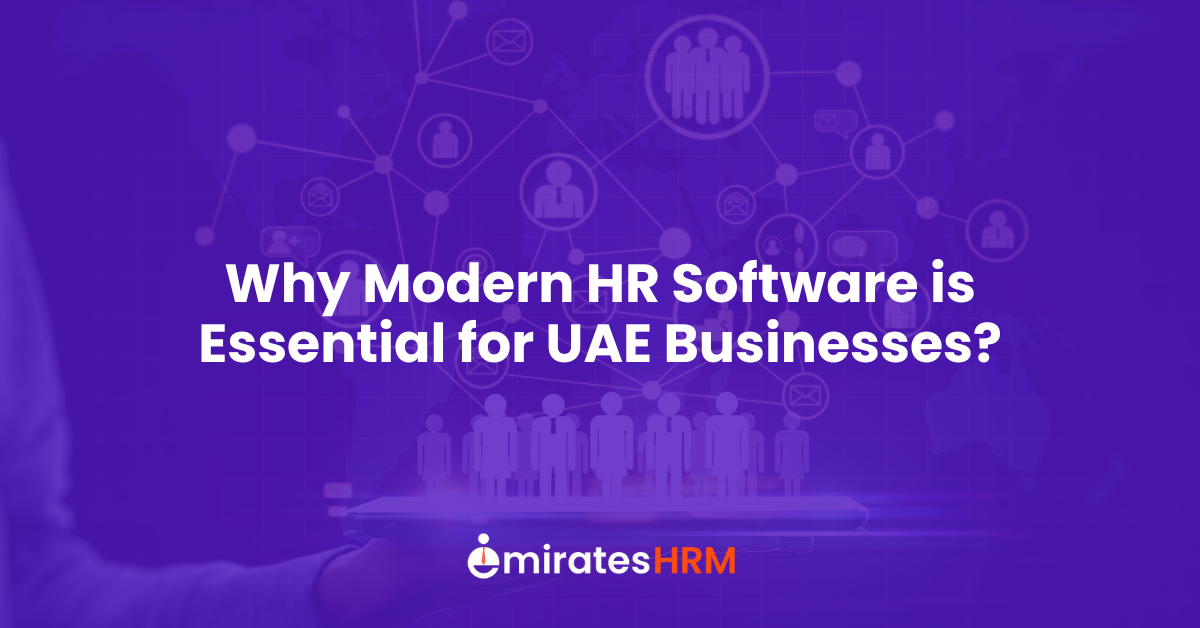 Why Modern HR Software is Essential for UAE Businesses?