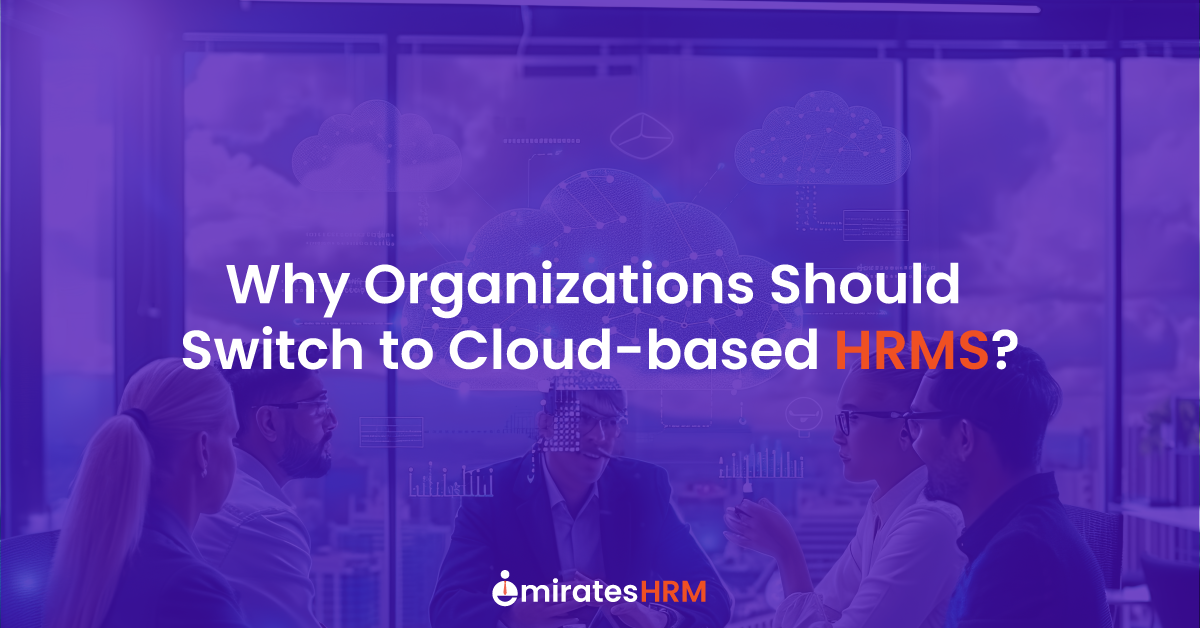 Why Organizations Should Switch to Cloud-based HRMS?