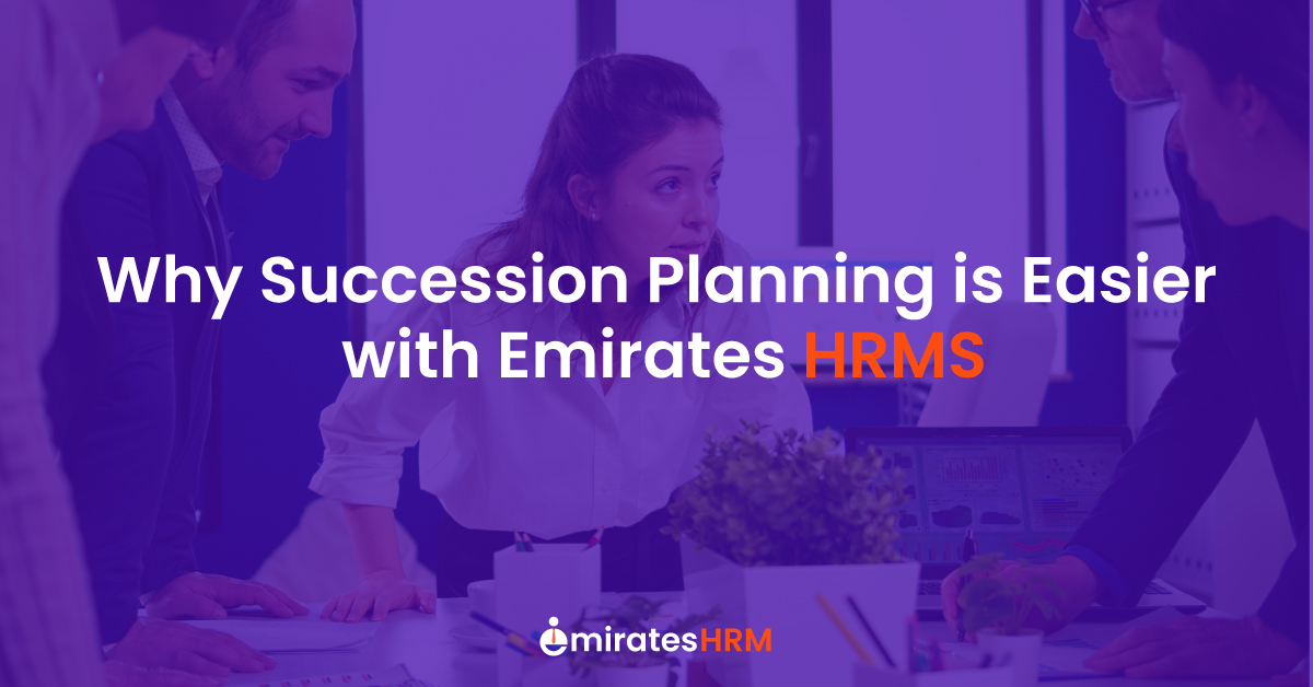 Why Succession Planning is Easier with Emirates HRMS?